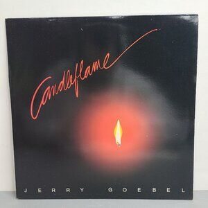 JERRY GOEBEL, CANDLEFLAME - VINYL RECORDLP 8644